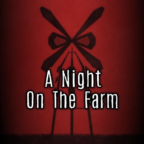 A Night on the Farm