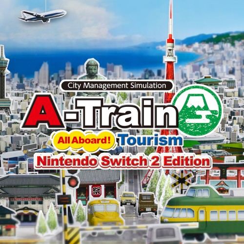 A-Train: All Aboard! Tourism Nintendo Switch™ 2 Edition