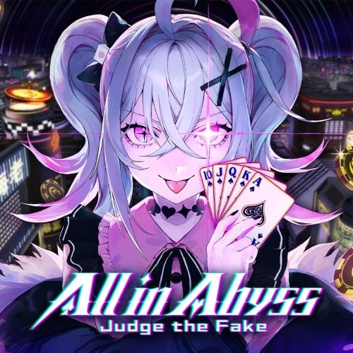 All in Abyss: Judge the Fake