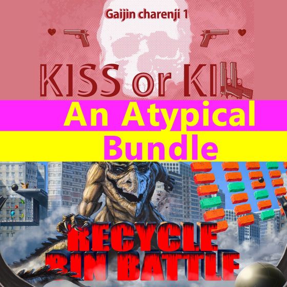 An Atypical Bundle : Recycle Bin Battle & Gaijin Charenji 1 kiss or Kill