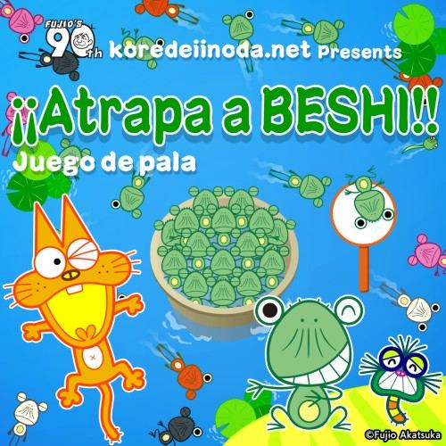 ¡¡Atrapa a BESHI!! Juego de pala