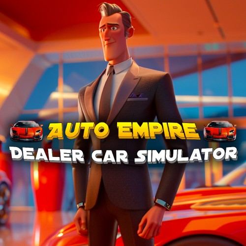 Auto Empire: Dealer Car Simulator