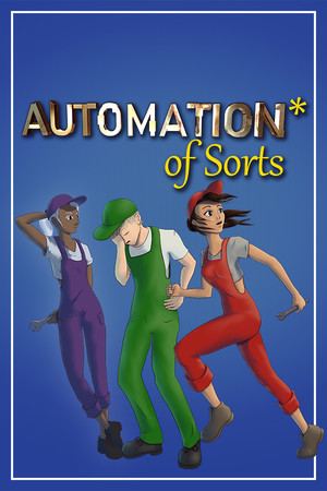 Automation* of Sorts
