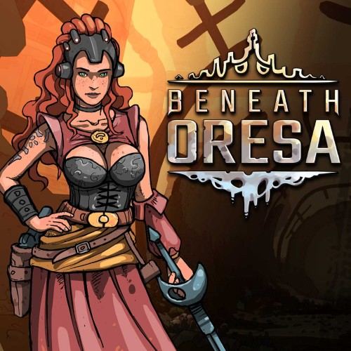 Beneath Oresa