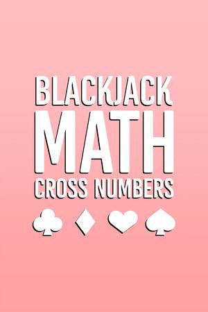 BlackJack Math Cross Numbers