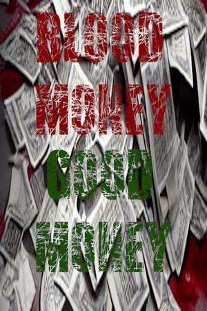 Blood Money, Good Money