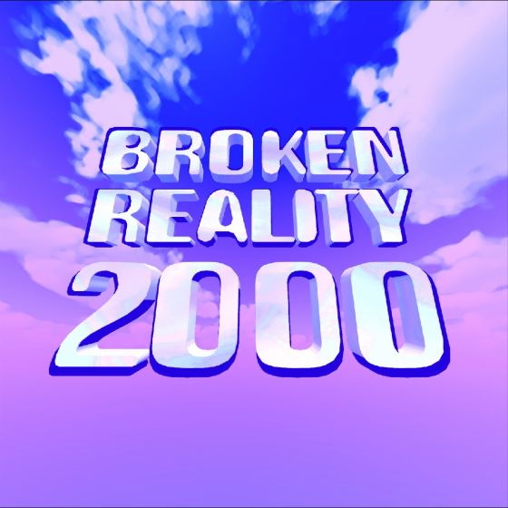 Broken Reality 2000