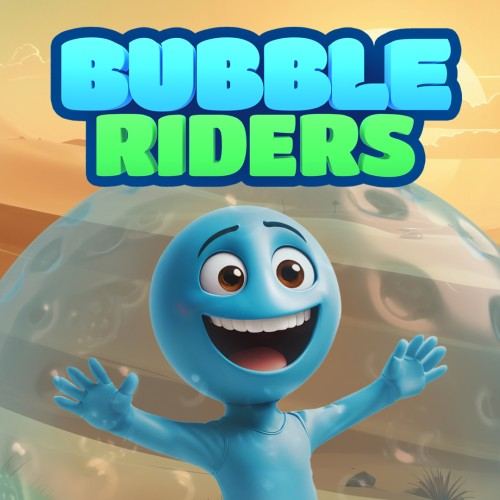Bubble Riders