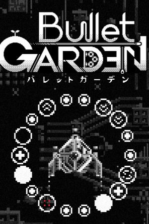 BulletGarden