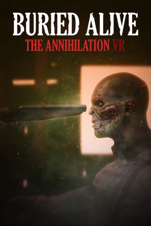Buried Alive: The Annihilation VR