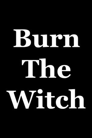 Burn The Witch