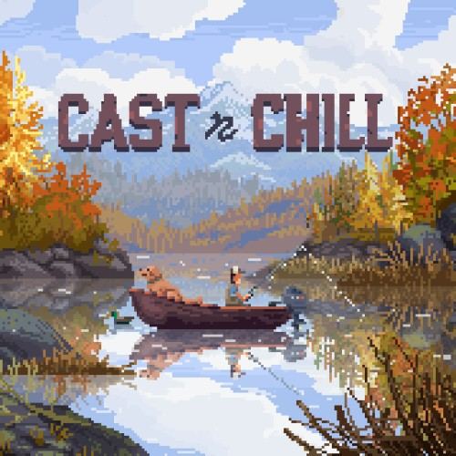 Cast n Chill