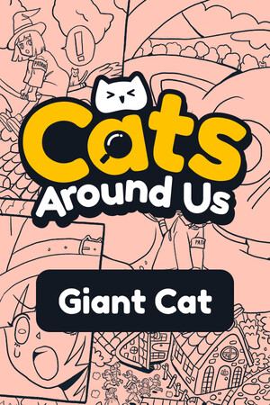 Cats Around Us: Giant Cat