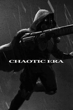 CHAOTIC ERA