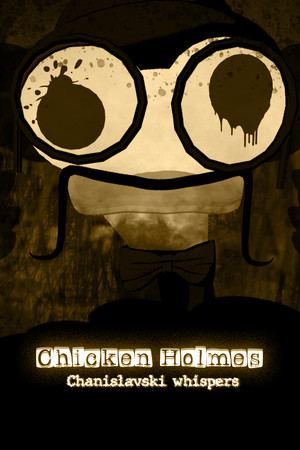 Chicken Holmes - Chanislavski Whispers