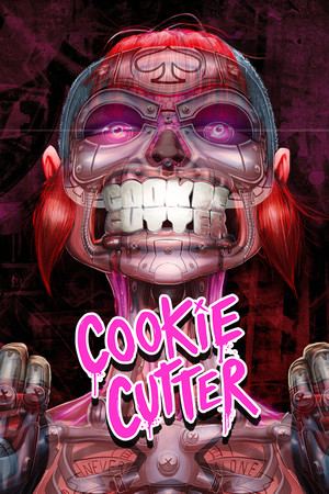 Cookie Cutter: Overkill Edition