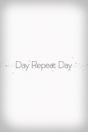 Day Repeat Day