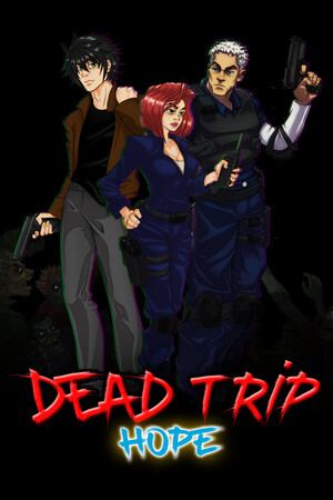 Dead Trip: Hope