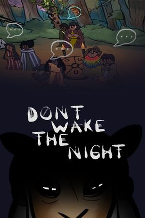 DON'T WAKE THE NIGHT
