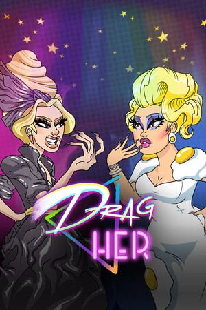 Drag Her!