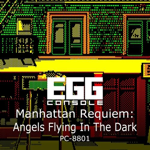 EGGCONSOLE Manhattan Requiem: Angels Flying In The Dark PC-8801