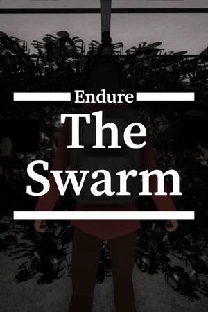 Endure The Swarm