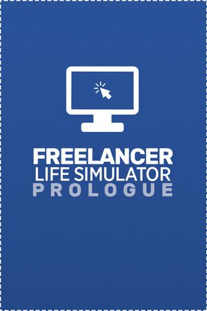 Freelancer Life Simulator: Prologue