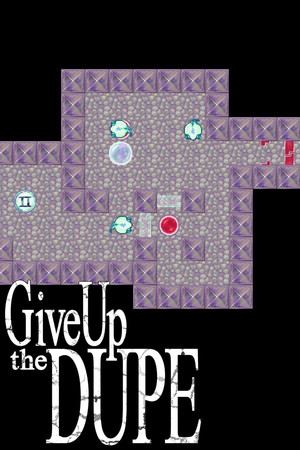 Give Up The Dupe