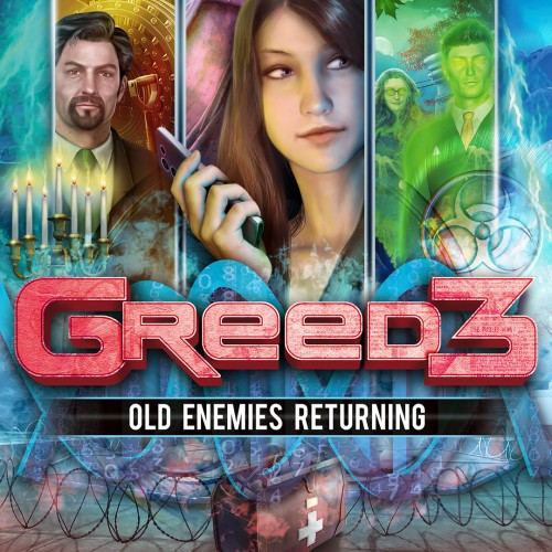 Greed 3: Old Enemies Returning