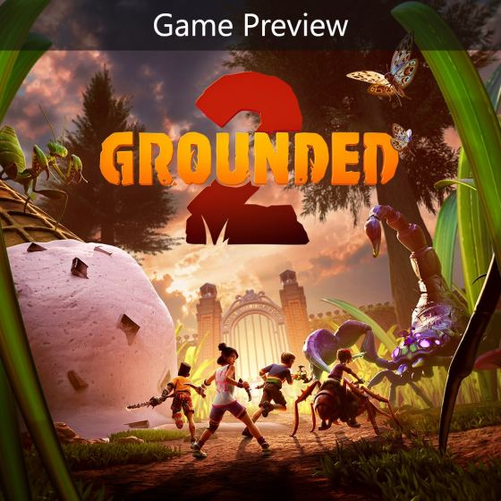Grounded 2 (Game Preview)
