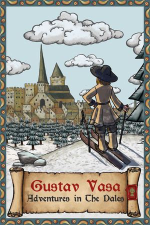 Gustav Vasa: Adventures in the Dales