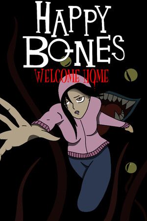 Happy Bones: Welcome Home