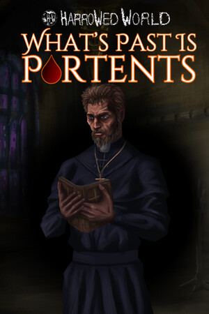 Harrowed World: What's Past Is Portents
