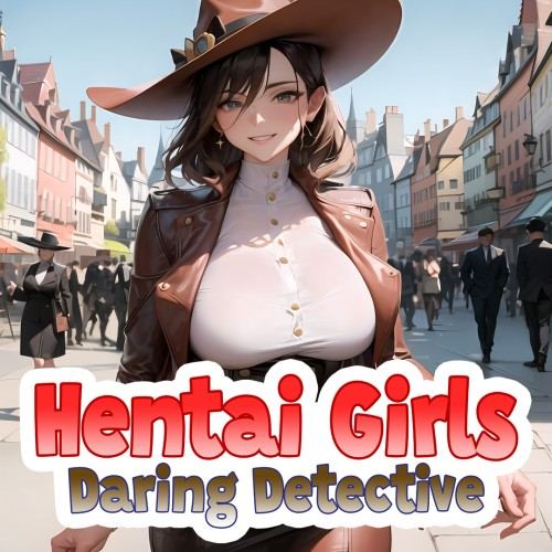 Hentai Girls: Daring Detective