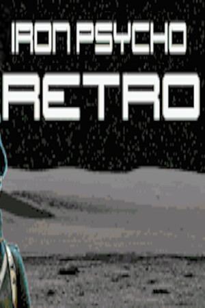 Iron Psycho: RETRO