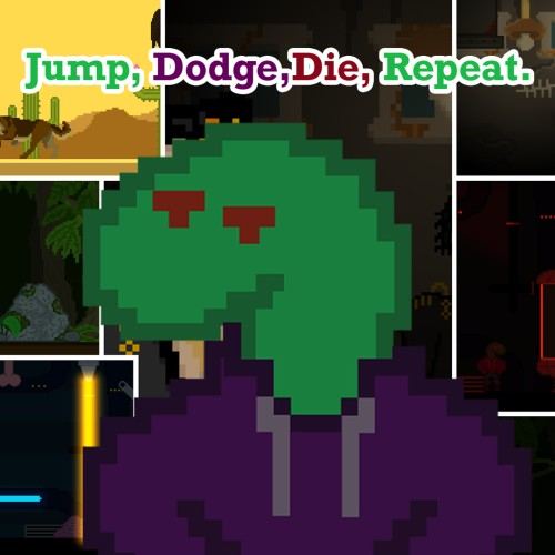 Jump, Dodge, Die, Repeat