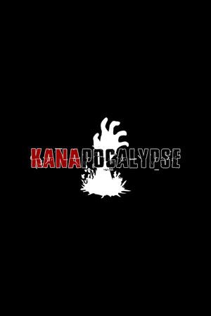 KANAPOCALYPSE