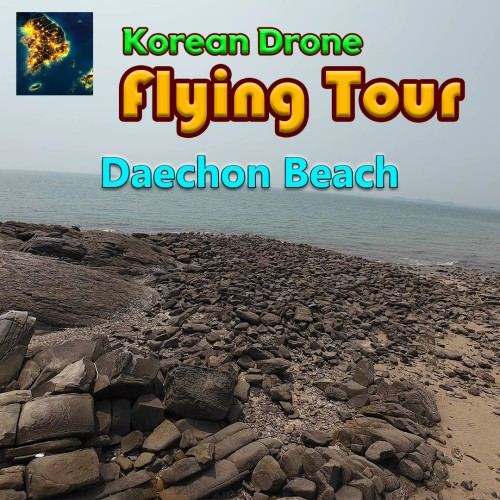 Korean Drone Flying Tour Daechon Beach