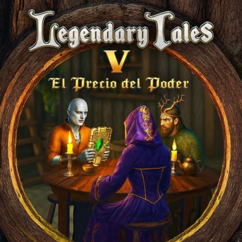 Legendary Tales V. El Precio del Poder