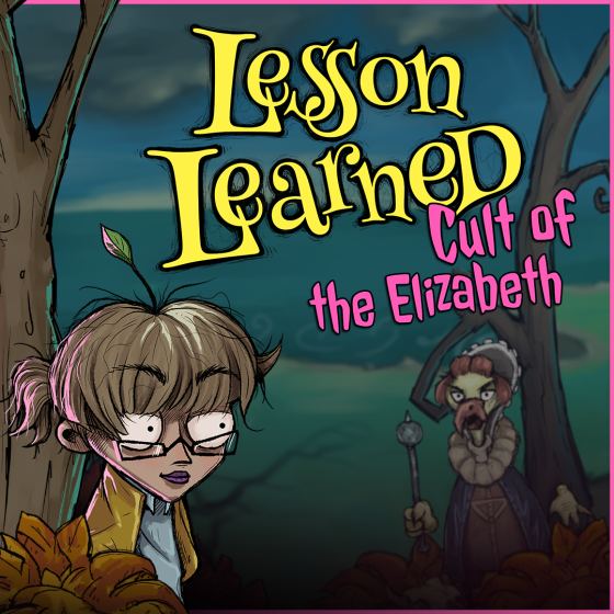 Lesson Learned: Cult of the Elizabeth