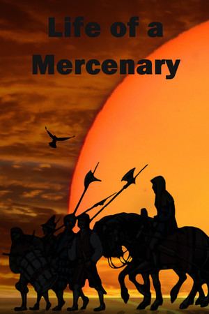 Life of a Mercenary