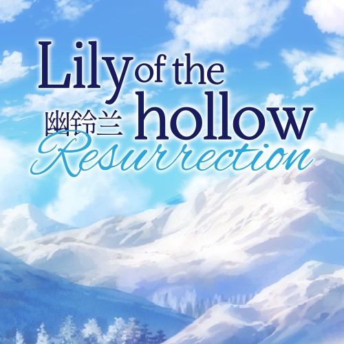 Lily of the Hollow - Resurrection