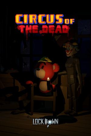 Lockdown VR: Circus of the Dead