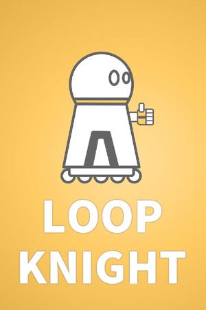 Loop Knight