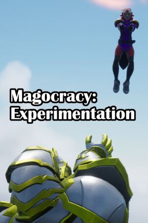 Magocracy: Experimentation