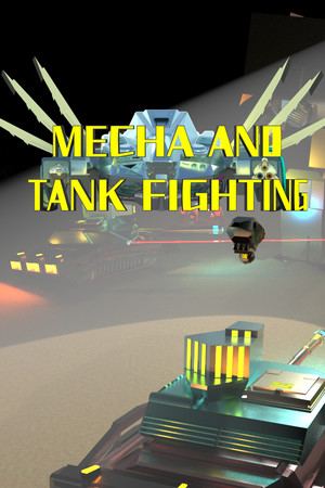 机甲坦克大乱斗/MECHA AND TANK FIGHTING