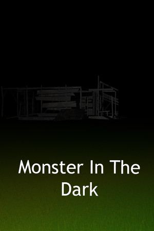 Monster In The Dark