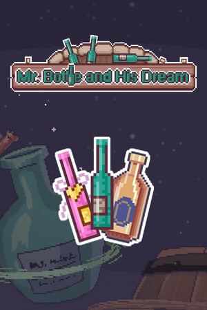 瓶子先生和他的梦想/Mr.Bottle and his dream