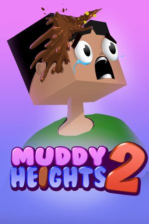 Muddy Heights® 2