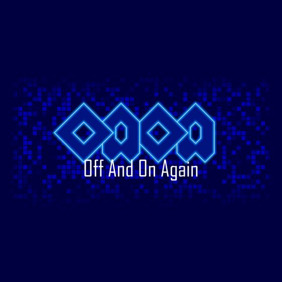 Off And On Again